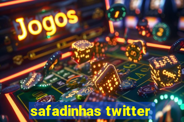 safadinhas twitter